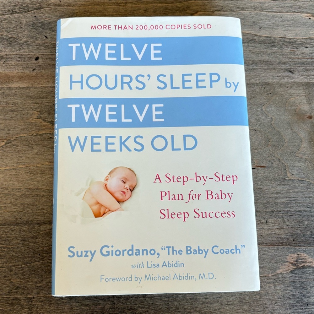 Twelve Hours Sleep by Twelve Weeks Old book 📕 😴